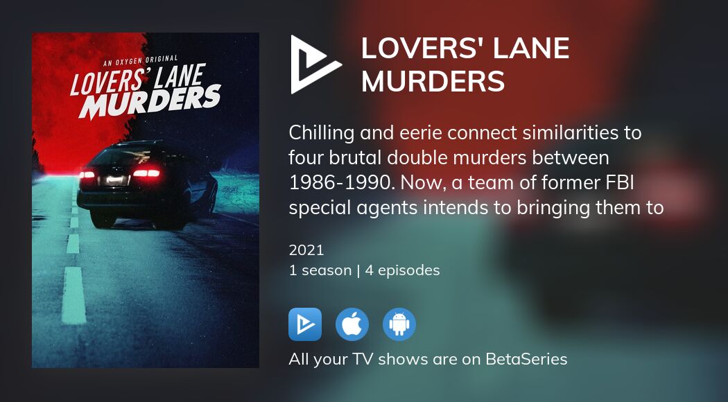 Where to watch Lovers' Lane Murders TV series streaming online