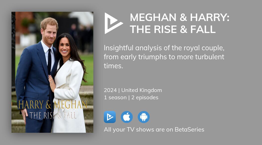 Watch Meghan & Harry: The Rise & Fall streaming
