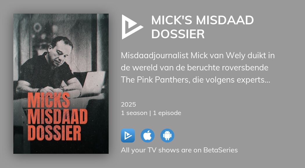 Watch Mick's Misdaad Dossier streaming