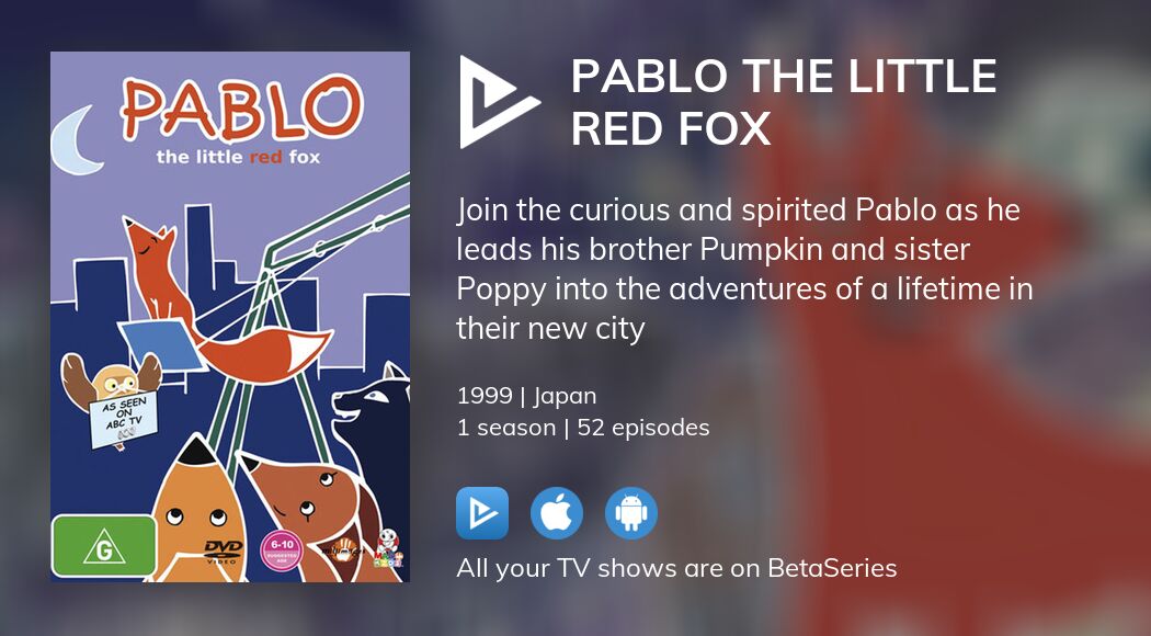 Watch Pablo the Little Red Fox streaming