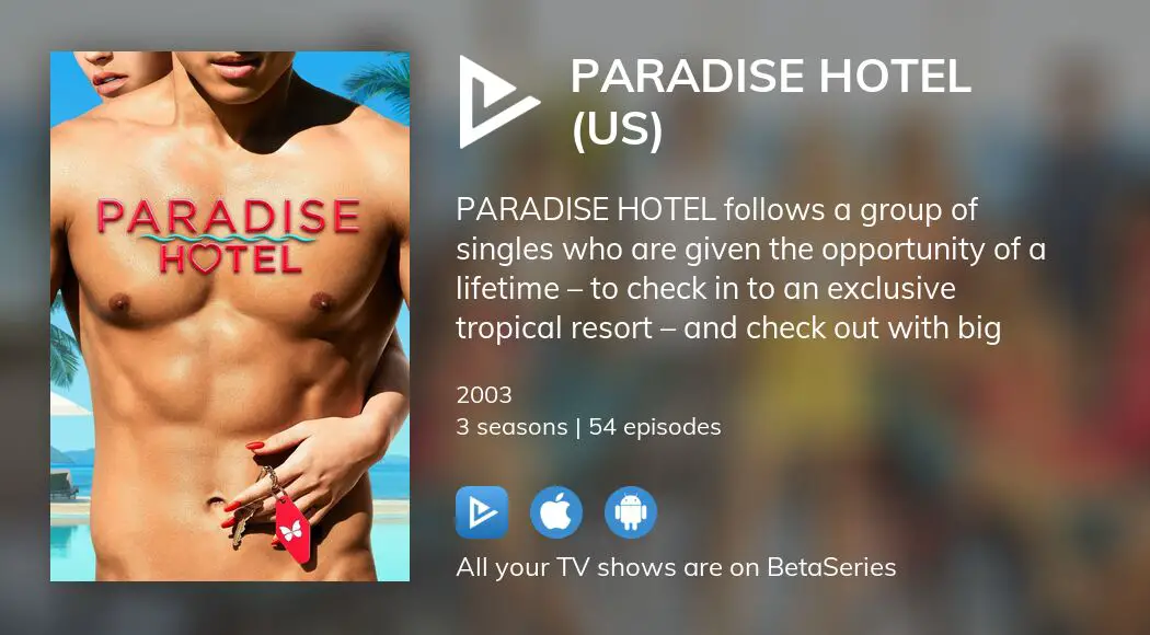 Watch Paradise Hotel Streaming Online - Yidio