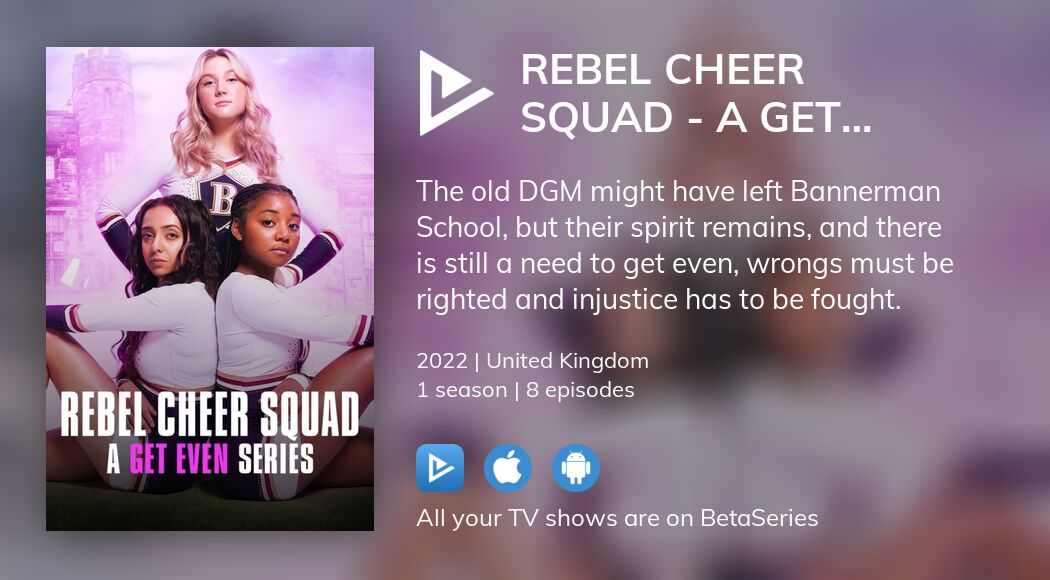 Where to watch Rebel Cheer Squad A Get Even Series TV series