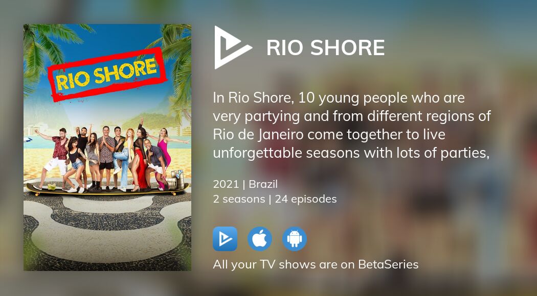 Where to watch Rio Shore TV series streaming online? | BetaSeries.com