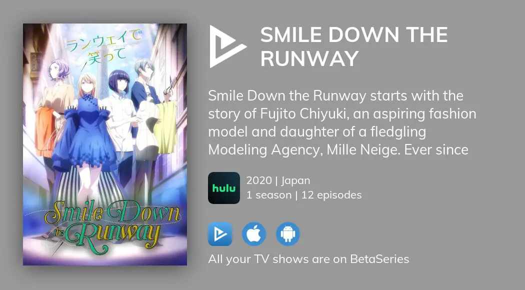 Smile Down the Runway Smile Down the Runway - Watch on Crunchyroll