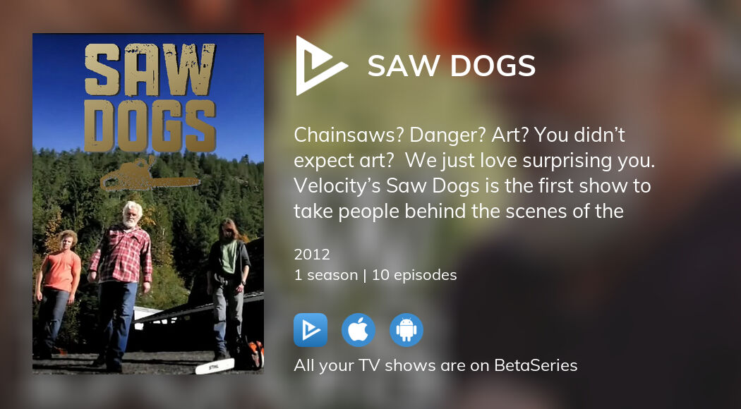 Where to watch Saw Dogs TV series streaming online?