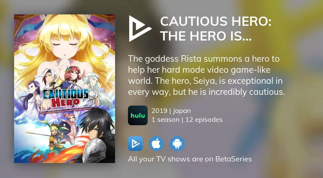 Where to watch Cautious Hero: The Hero Is Overpowered but Overly Cautious  TV series streaming online?