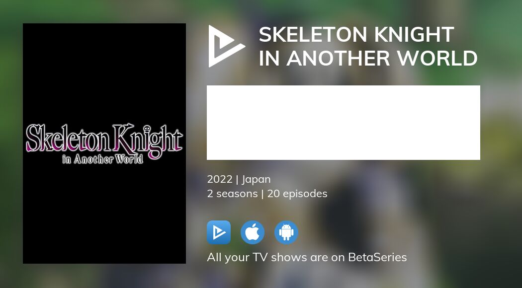 Watch Skeleton Knight in Another World streaming
