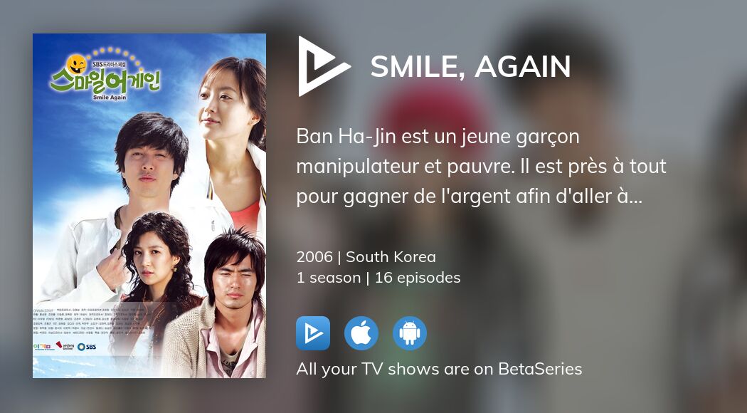 Where to watch Smile, Again TV series streaming online?