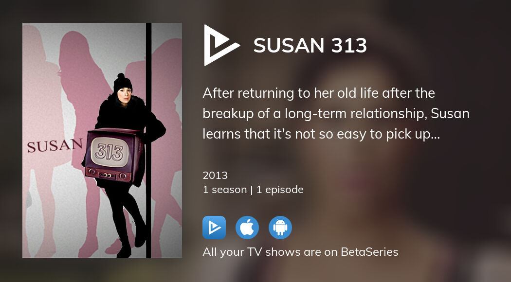 Watch Susan 313 streaming