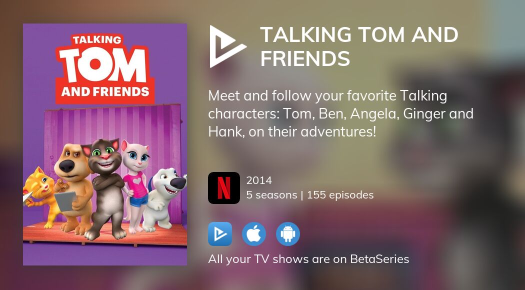 Where to watch Talking Tom and Friends TV series streaming online