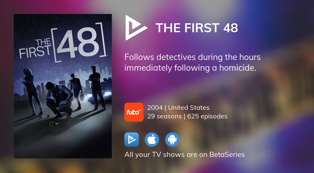 Watch The First 48 streaming