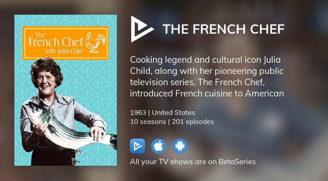 Where to watch The French Chef TV series streaming online?