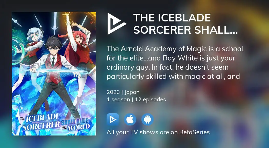 The Iceblade Sorcerer Shall Rule the World Season 2 Release Date : Recap,  Cast, Review, Spoilers, Streaming, Schedule & Where To Watch? -  SarkariResult