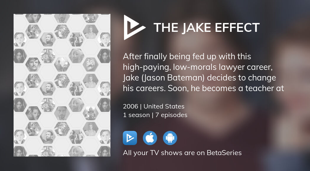 Where to watch The Jake Effect TV series streaming online?