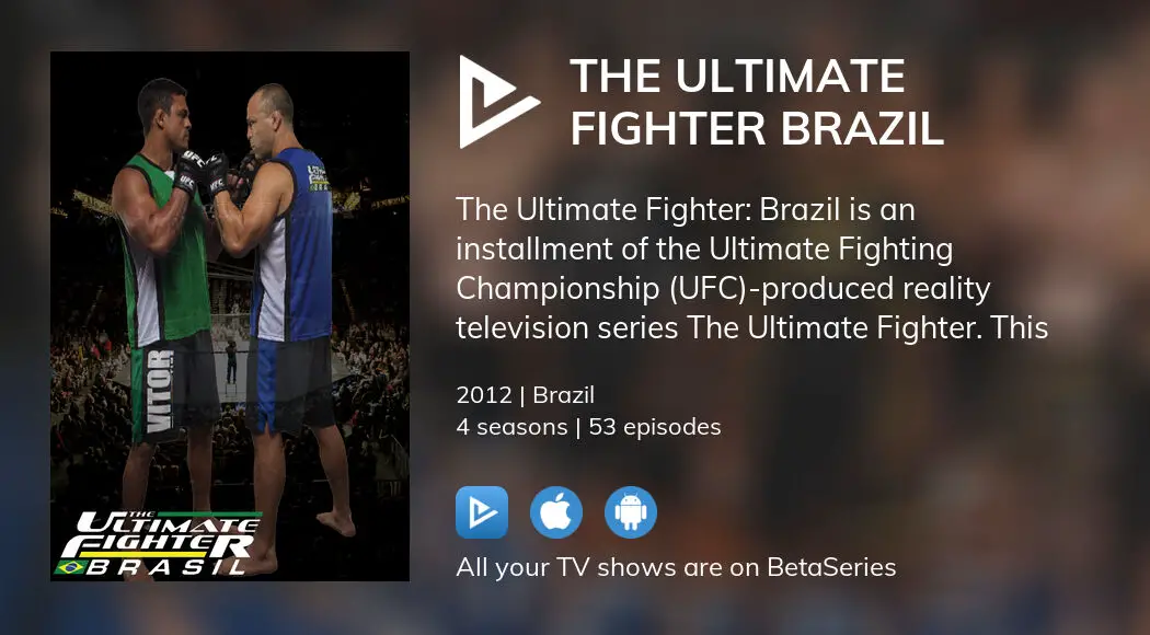 The Ultimate Fighter: Brazil Season 1: Where To Watch Every