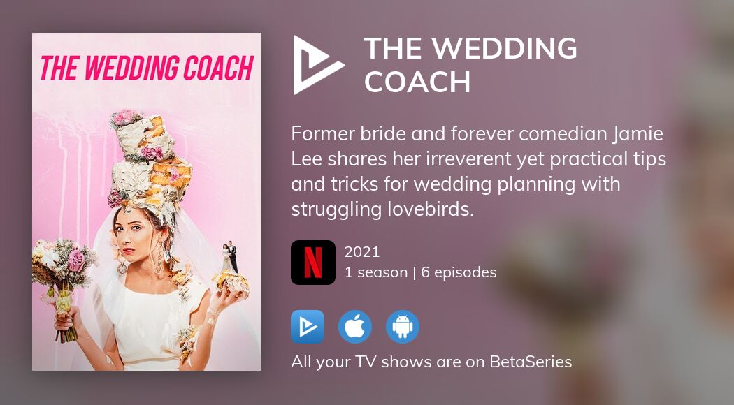 Where to watch The Wedding Coach TV series streaming online