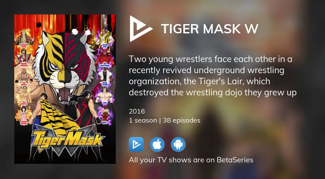Where To Watch Tiger Mask W Tv Series Streaming Online Betaseries Com