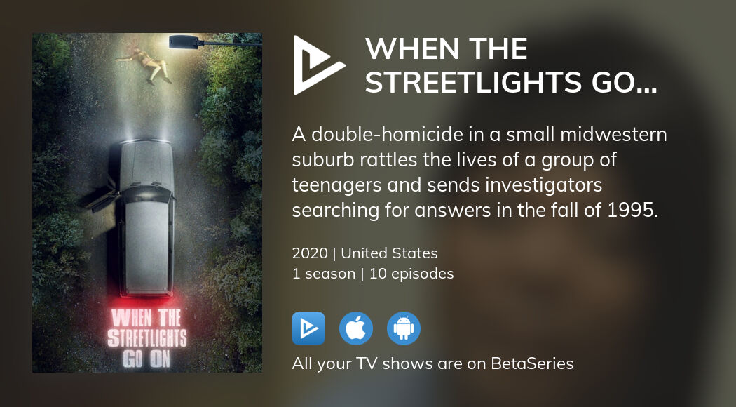 Where to watch When The Streetlights Go On TV series streaming online?