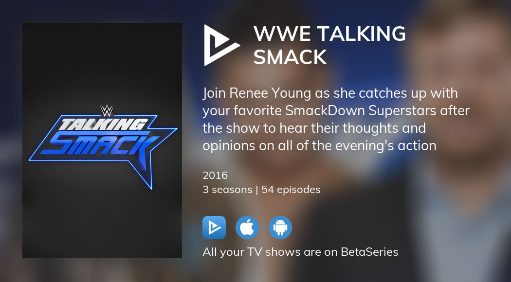 Where to watch WWE Talking Smack TV series streaming online