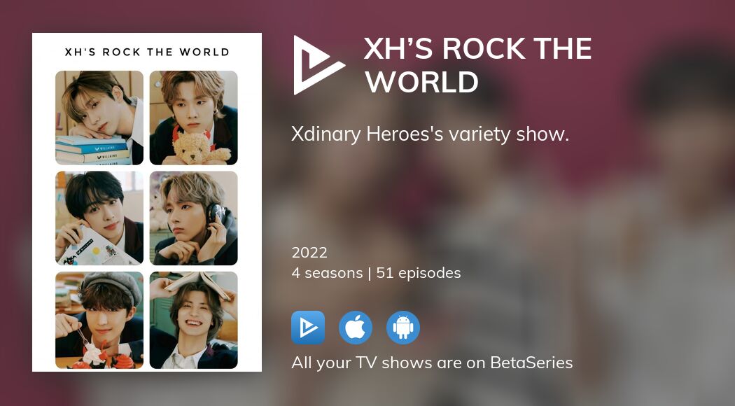 Watch XH’s Rock The World streaming