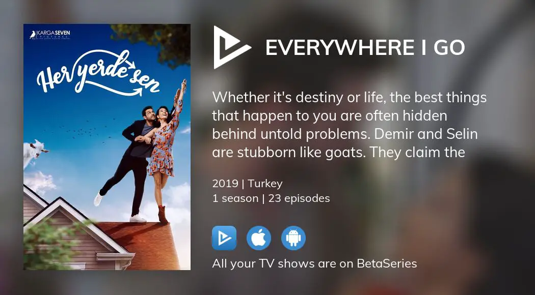 Where to watch Everywhere I Go TV series streaming online