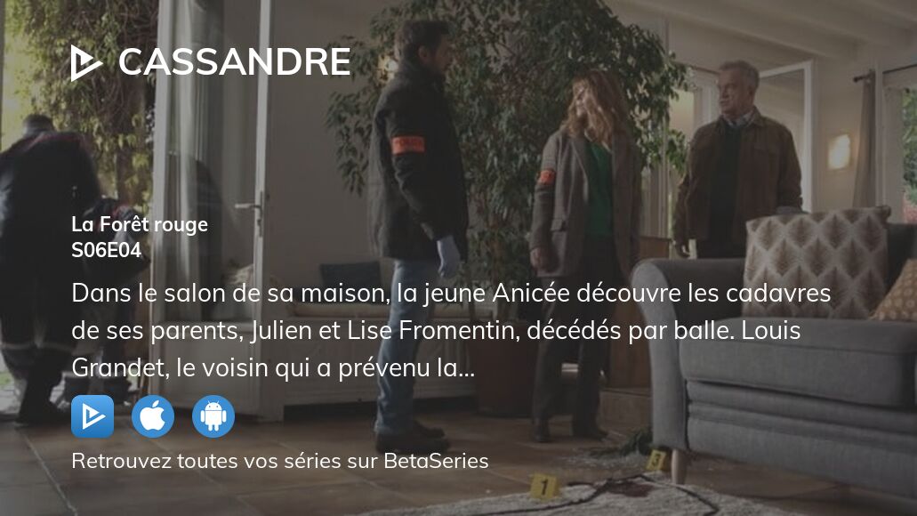 Regarder Cassandre saison 6 épisode 4 streaming complet
