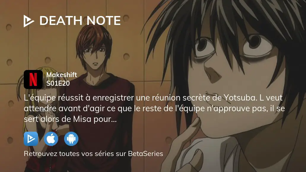 Regarder Death Note saison 1 épisode 20 en streaming complet VOSTFR, VF, VO | BetaSeries.com