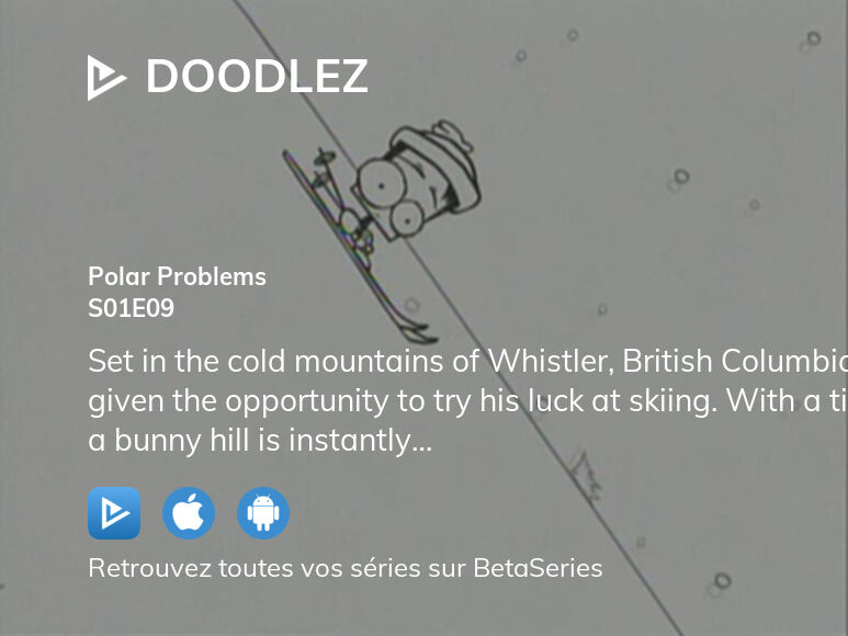 Où Regarder Doodlez Saison 1 épisode 9 En Streaming Complet