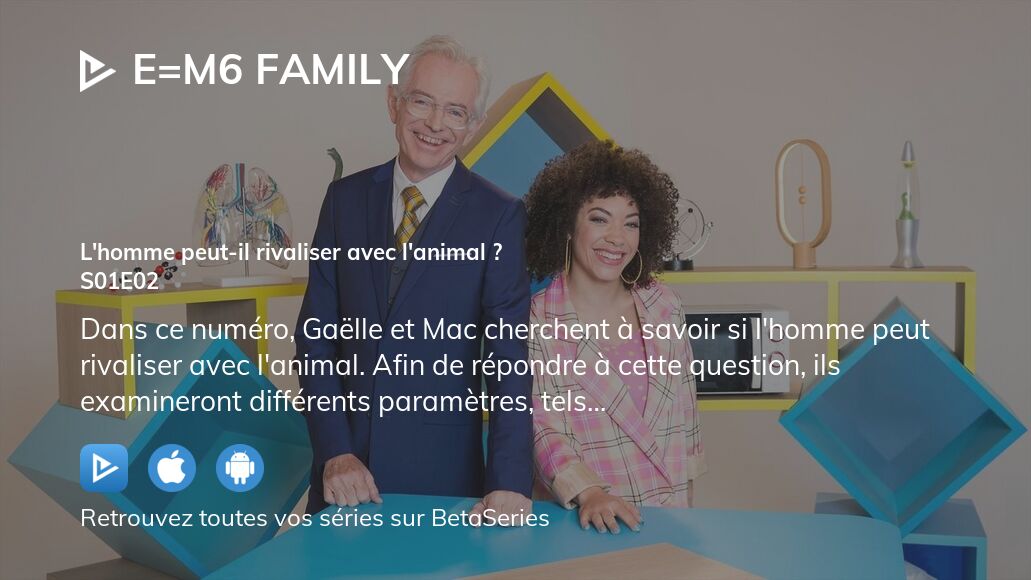 Où regarder E=M6 Family saison 1 épisode 2 en streaming complet