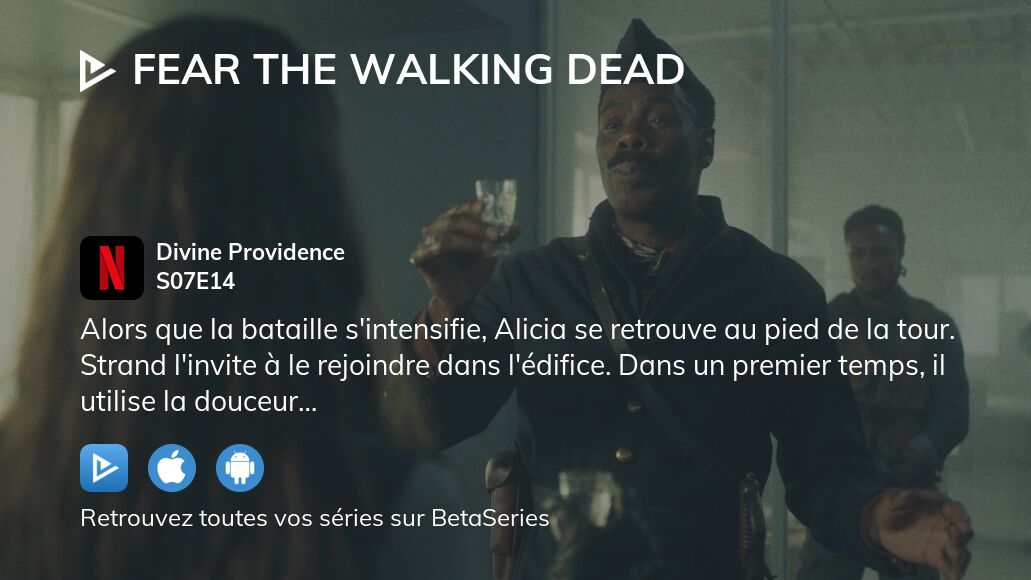 Où regarder Fear the Walking Dead saison 7 épisode 14