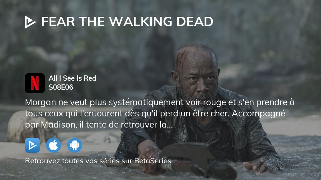 Regarder Fear the Walking Dead saison 8 épisode 6 streaming
