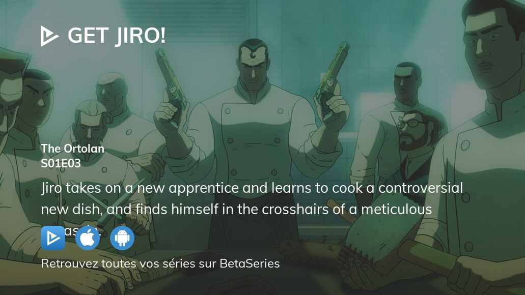 Regarder Get Jiro! saison 1 épisode 3 streaming complet