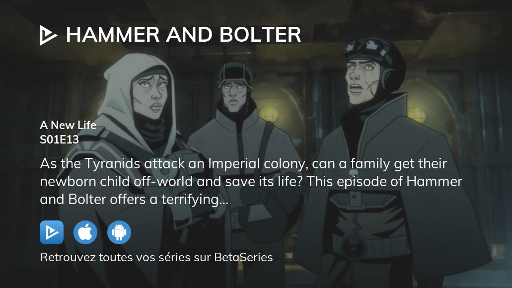 Regarder Hammer and Bolter saison 1 épisode 13 en streaming complet