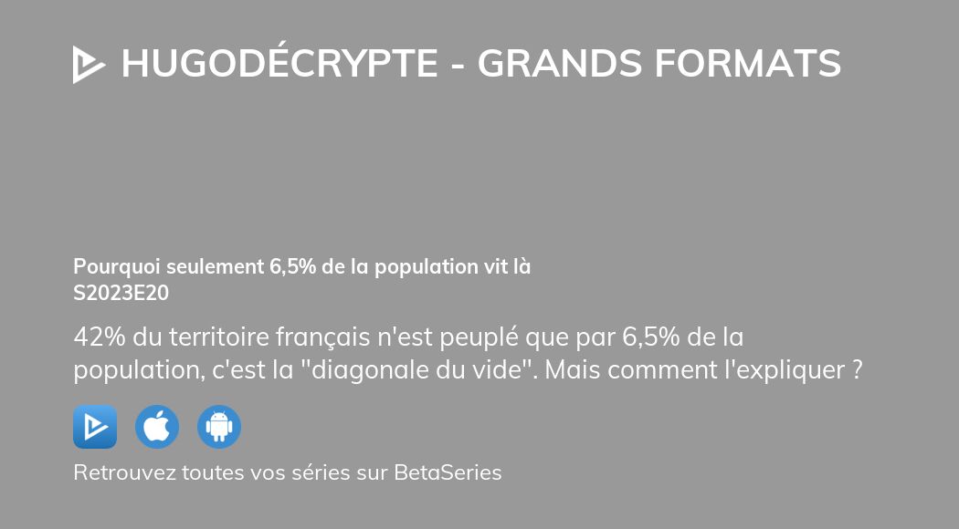 Où regarder HugoDécrypte Grands formats saison 2023 épisode 20 en streaming complet