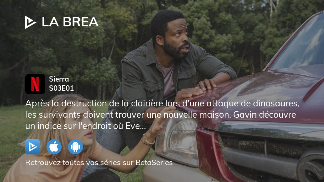 Regarder La Brea saison 3 épisode 1 streaming complet