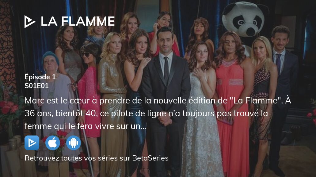 Regarder La Flamme saison 1 épisode 1 streaming complet