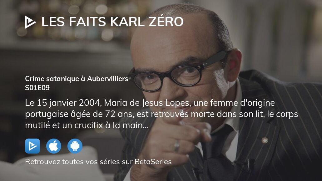 Regarder Les faits Karl Zéro/Les dossiers Karl Zéro saison 1 épisode 9