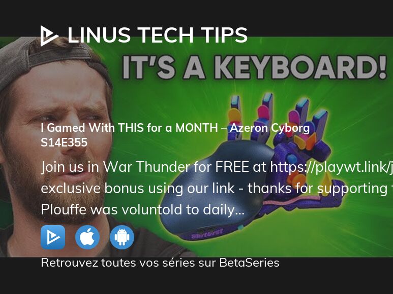 Regarder Linus Tech Tips saison 14 épisode 355 streaming complet