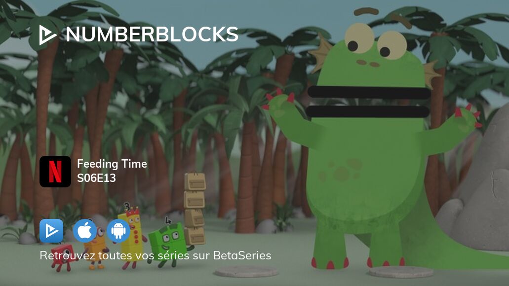 Où regarder Numberblocks saison 6 épisode 13 en streaming complet ...