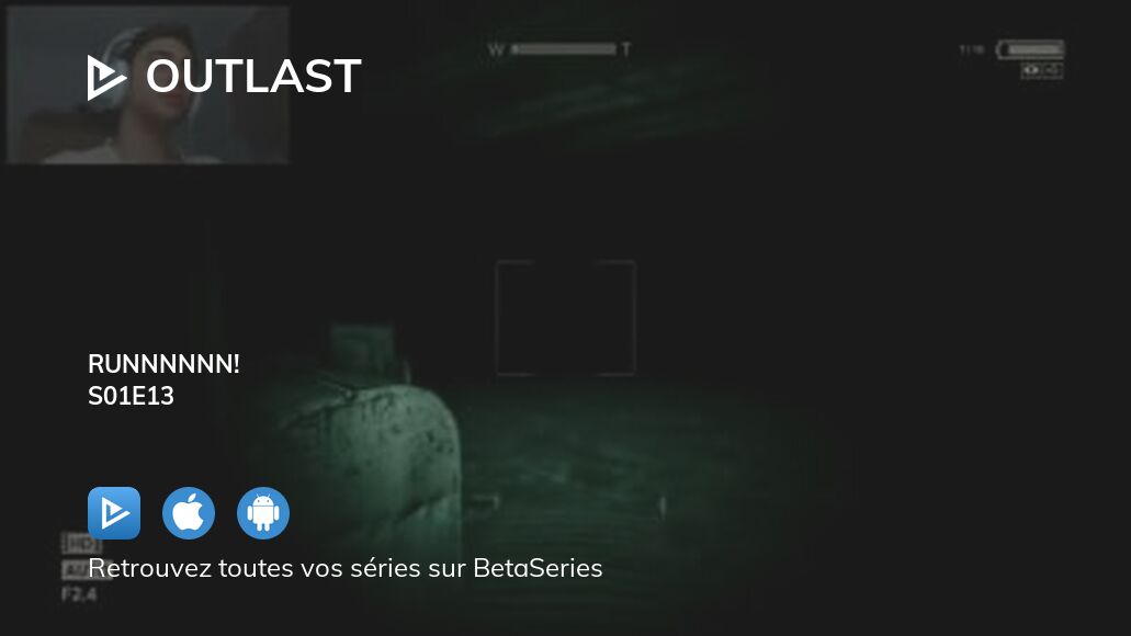 Regarder Outlast saison 1 épisode 13 en streaming complet VOSTFR, VF ...