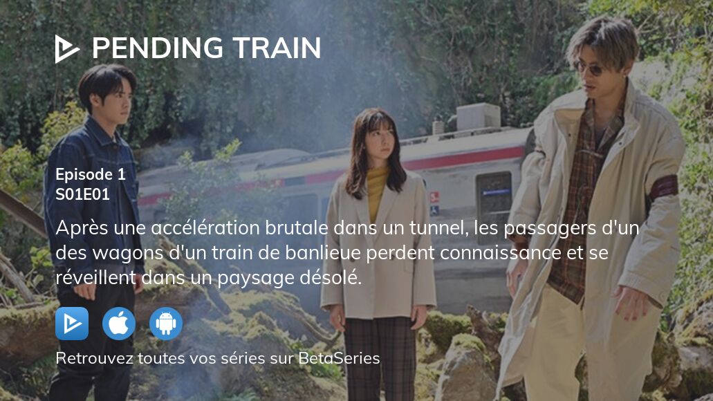 Regarder Pending Train saison 1 épisode 1 streaming complet