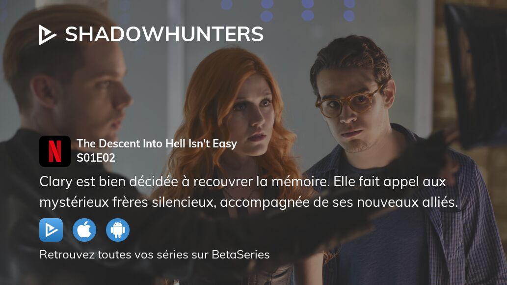 Regarder Shadowhunters saison 1 épisode 2 streaming complet
