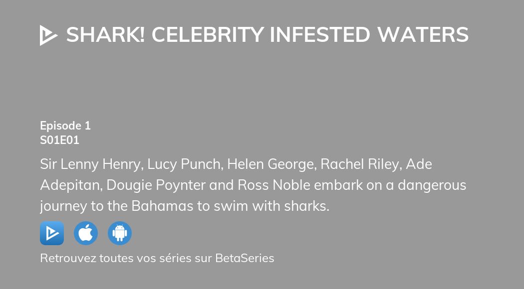 Regarder SHARK! Celebrity Infested Waters saison 1 épisode 1 streaming ...