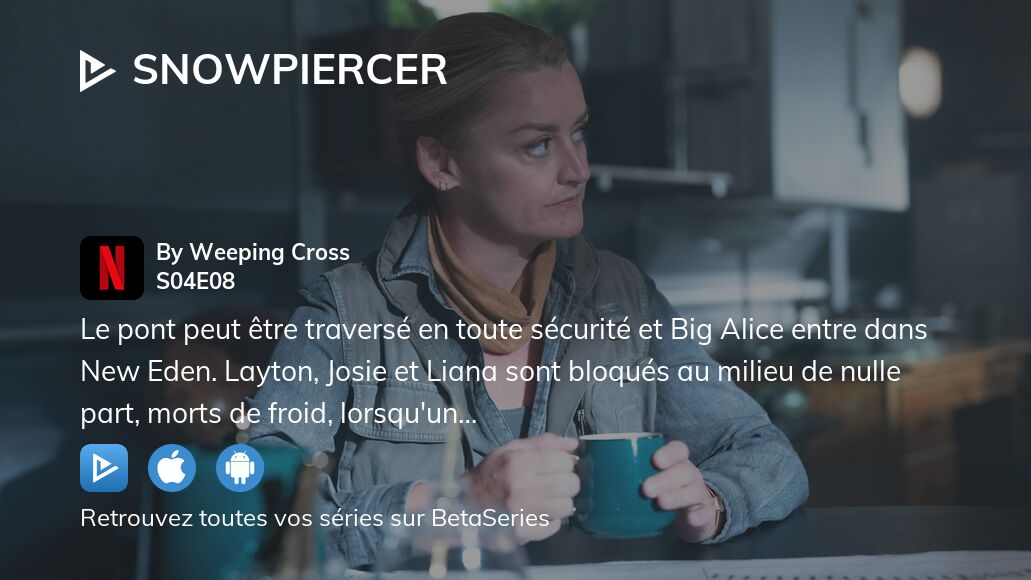 Regarder Snowpiercer saison 4 épisode 8 streaming complet