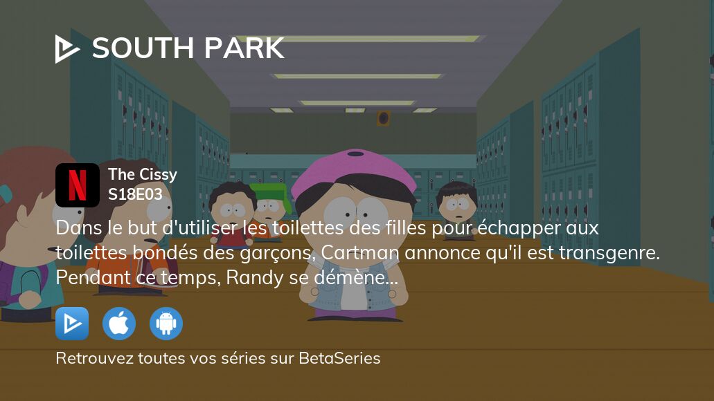 Regarder South Park saison 18 épisode 3 en streaming complet VOSTFR, VF, VO