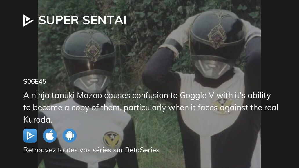 Où Regarder Les Épisodes De Super Sentai En Streaming Complet – EEJIOQ