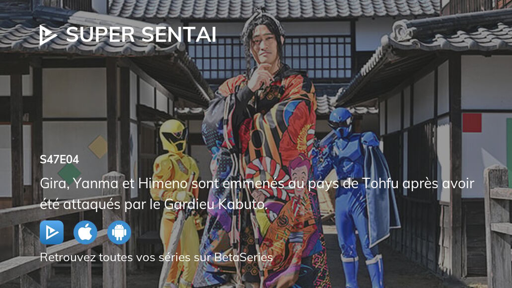 Regarder Super Sentai saison 47 épisode 4 streaming complet