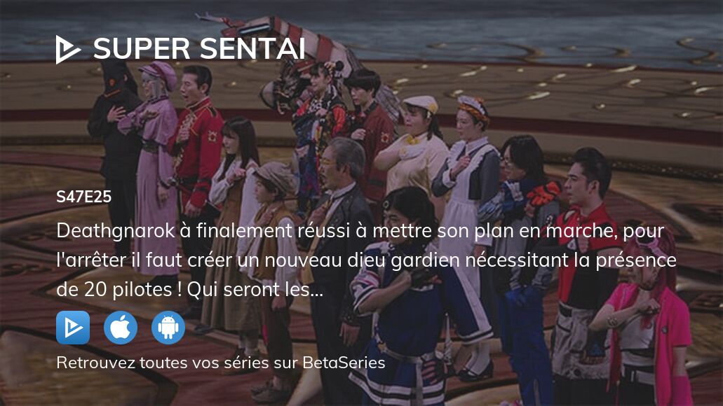 Regarder Super Sentai saison 47 épisode 25 streaming complet