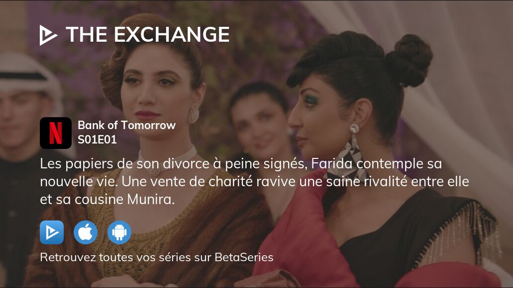 Où regarder The Exchange saison 1 épisode 1 en streaming complet