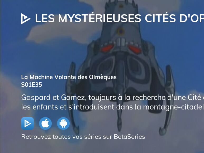 Regarder Les Mystérieuses Cités d